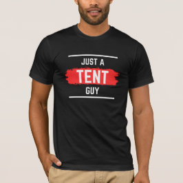 'Just a TENT Typ' Typografie, Hochzeit, lustig T-Shirt