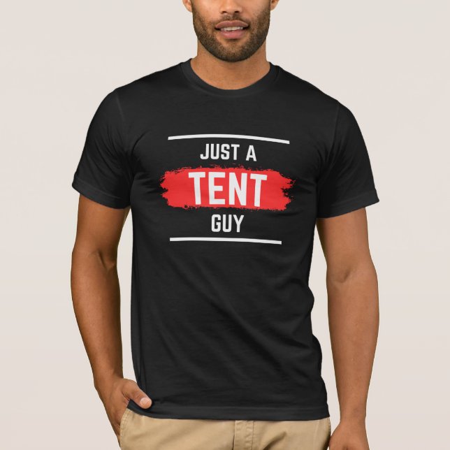 'Just a TENT Typ' Typografie, Hochzeit, lustig T-Shirt (Vorderseite)