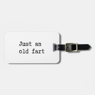 Just An Old Fart Gepäckanhänger