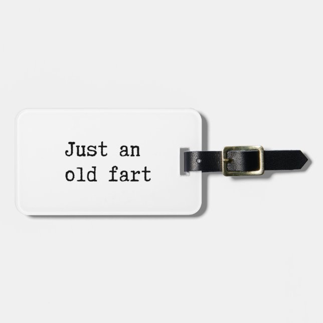 Just An Old Fart Gepäckanhänger (Vorderseite horizontal)
