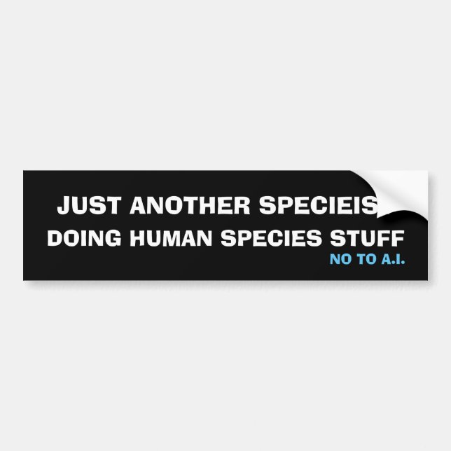 Just Another Specieist Autoaufkleber (Vorne)