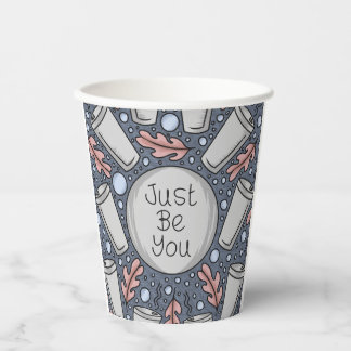 Just be you- hand drawn illustration pappbecher