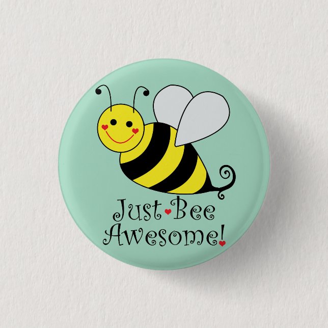 Just Bee Awesome Bumble Bee Button (Vorderseite)