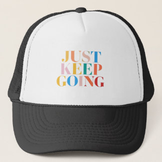 "Just Behalt Going - Bold Motivation" Truckerkappe