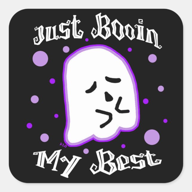 Just Booin My Best Square Sticker (Vorderseite)