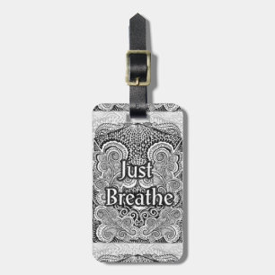Just Breathe - Calming Mandala Inspiriert Gepäckanhänger