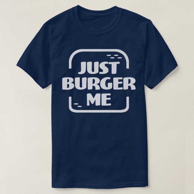 Just Burger Me Summer GRILLEN Grilling Hamburger o T-Shirt (Design vorne)