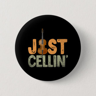 Just Cellin Cello Button