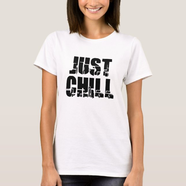 Just Chill T-Shirt (Vorderseite)