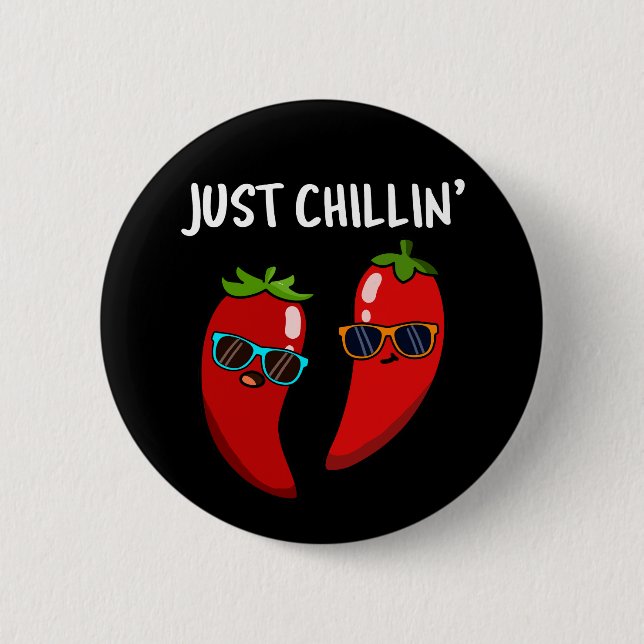 Just Chillin Funny Chili Paprikaschoten Puck Dark  Button (Vorderseite)