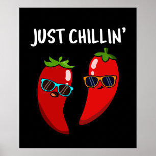 Just Chillin Funny Chili Paprikaschoten Puck Dark Poster