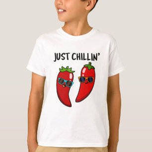 Just Chillin Funny Chili Paprikaschoten Puff T-Shirt