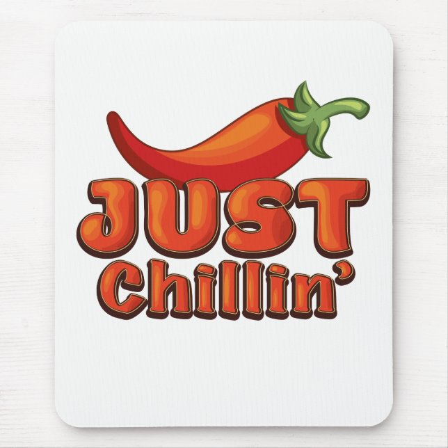 Just Chillin' Mousepad (Vorne)