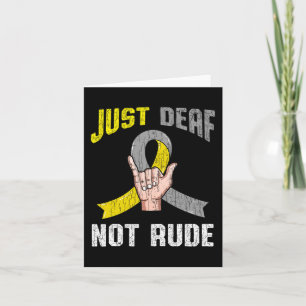 Just Deaf Not Rude Bekleidung Bewusstsein ASL Spra Karte