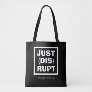 JUST(DIS)RUPT Schwarze Tasche von Language Matters