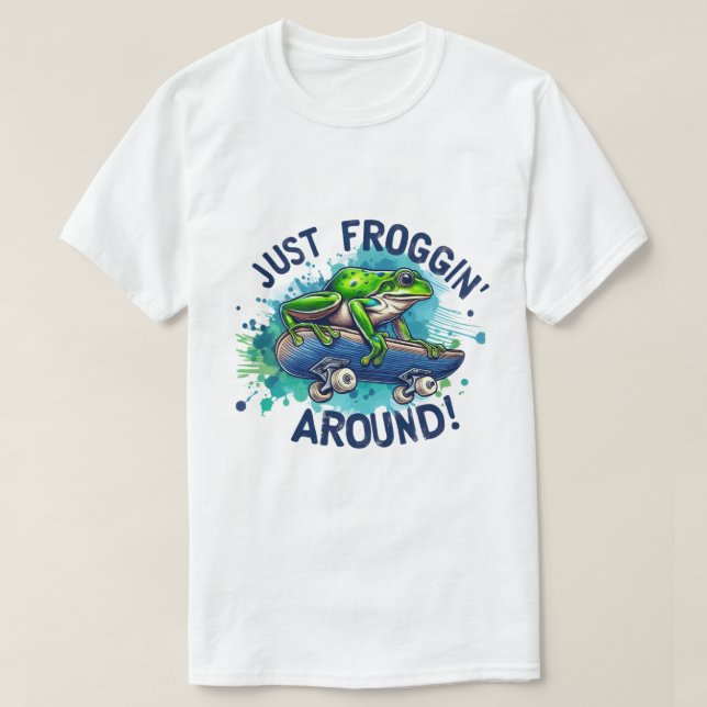 🐸 Just Froggin' Around - Fun & T-Shirt (Design vorne)