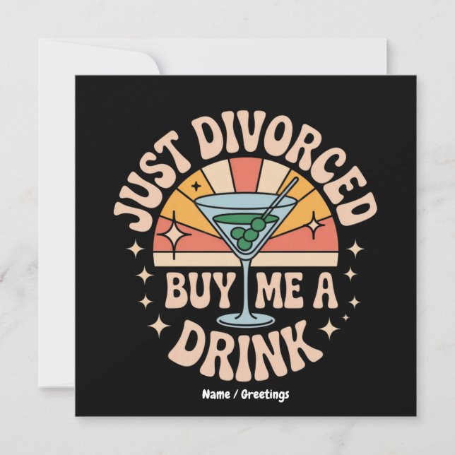 Just geschiedene kaufen Sie mir ein Drink lustige  Einladung (Vorderseite)