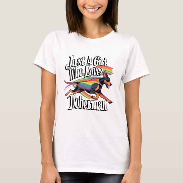 Just Girl Who Lieben Doberman T-Shirt (Vorderseite)