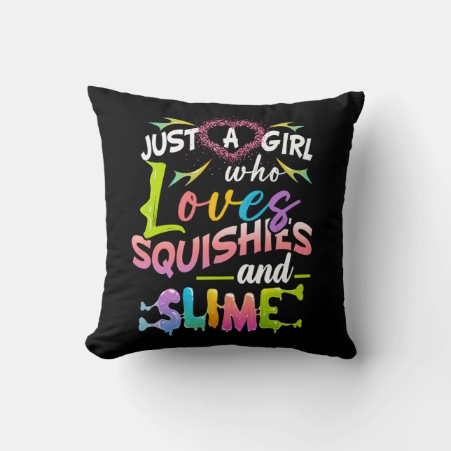 Just Girl Who Lieben Squishies und Slime Girls Sli Kissen (Vorderseite)