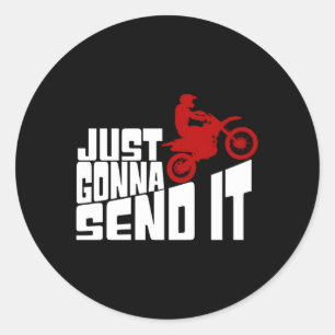 Just Gonna Send it Motocross Dirt Bike Runder Aufkleber