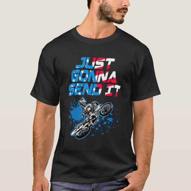 Just Gonna Send it - Motocross - Dirt Bike T-Shirt (Vorderseite)