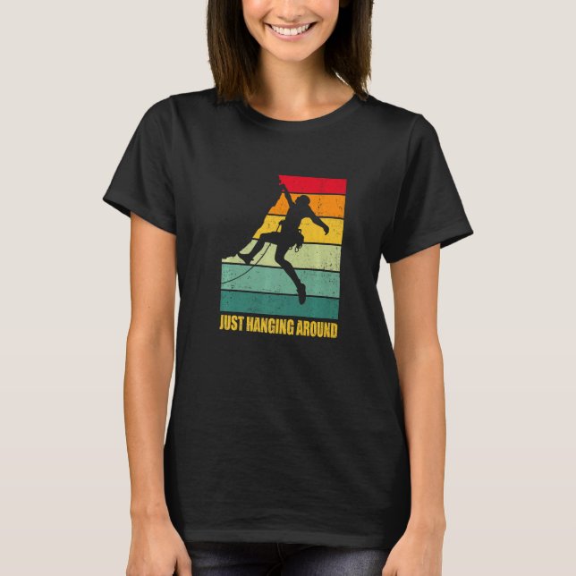 Just Hanging Around Graphic Bouldering Boulder Cli T-Shirt (Vorderseite)