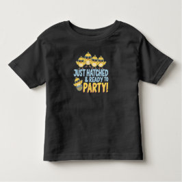 Just Hatched & Ready to Party! Kleinkind T-shirt