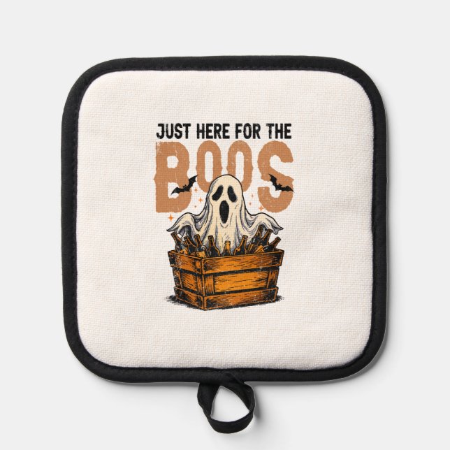 Just Here for the Boos Halloween Topflappen (Vorderseite)