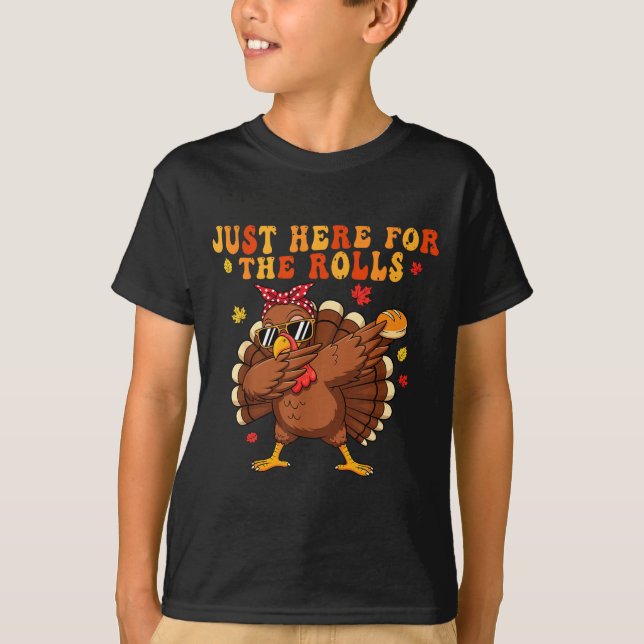 Just Here For The Rolls Turkey Rolls Thanksgiving  T-Shirt (Vorderseite)