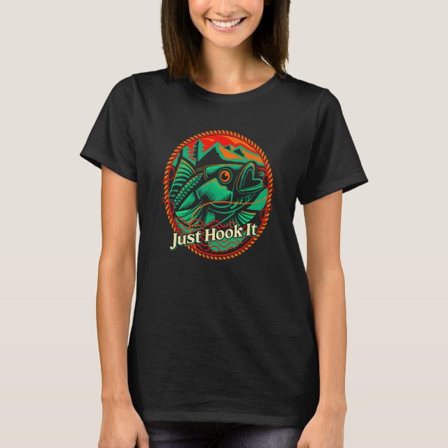 Just Hook It Ocean Fishing Sea Fisherman Lakes Hun T-Shirt (Vorderseite)