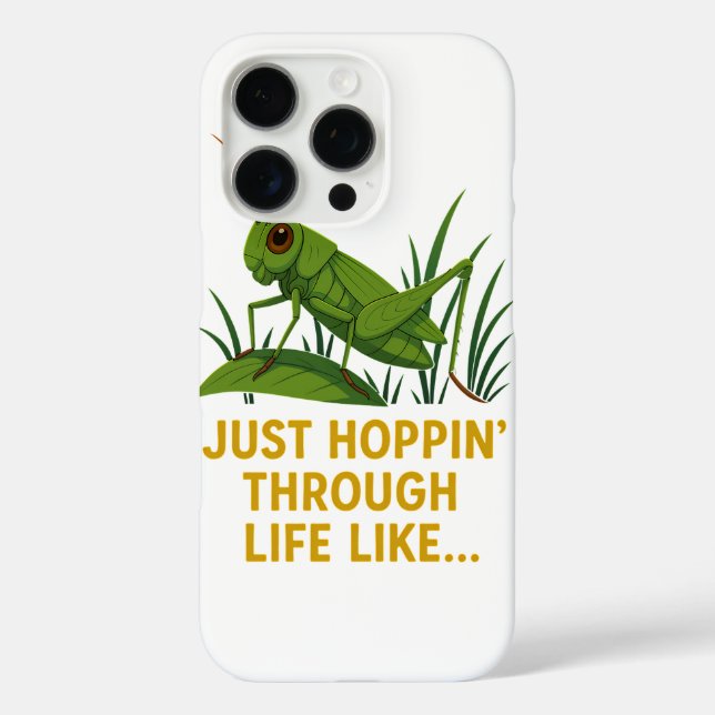 "Just Hoppin’ Funny Grasshopper Art" iPhone 16 Pro Hülle (Rückseite)