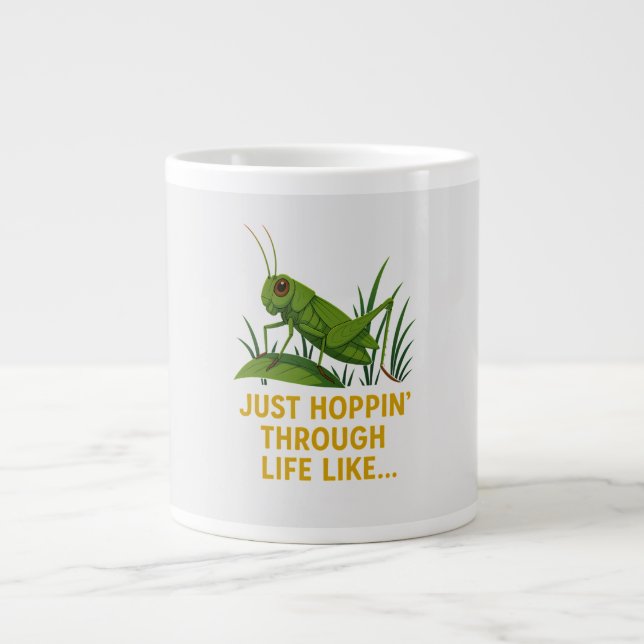 "Just Hoppin’ Funny Grasshopper Art" Jumbo-Tasse (Vorderseite)