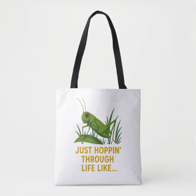"Just Hoppin’ Funny Grasshopper Art" Tasche (Vorderseite)