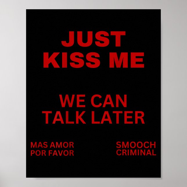 Just Kiss Me Cute Valentine's Day Lover  Poster (Vorne)