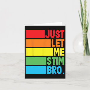 Just Lass Me Stim Bro Autistic Autismus Awareness  Karte