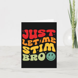 Just Lass Me Stim Bro Funny Autismus Bewusstsein M Karte