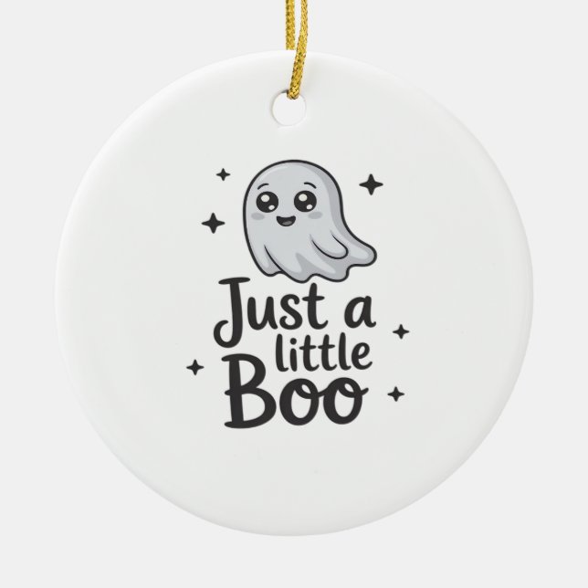 Just Little Boo Funny Design Keramik Ornament (Vorne)