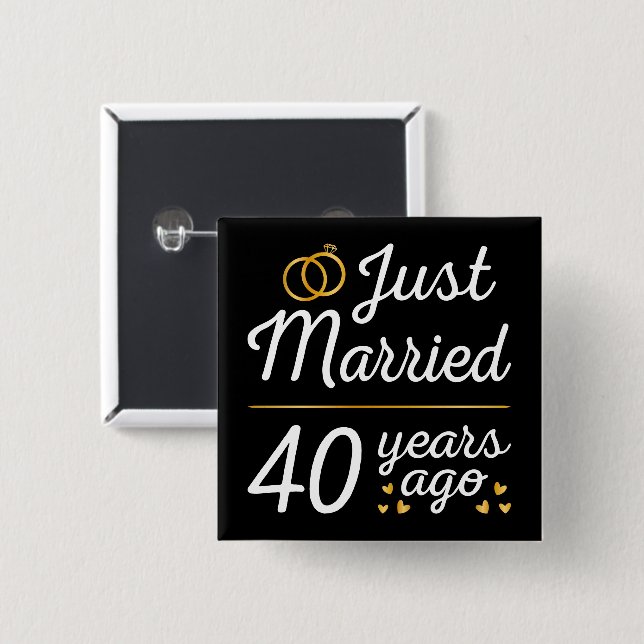 Just Married 40 Years Ago II Button (Vorne & Hinten)