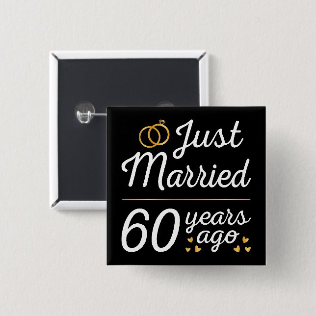 Just Married 60 Years Ago II Button (Vorne & Hinten)