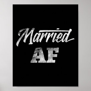 Just Married Af Wedding Bride Groom Funny Niedlich Poster