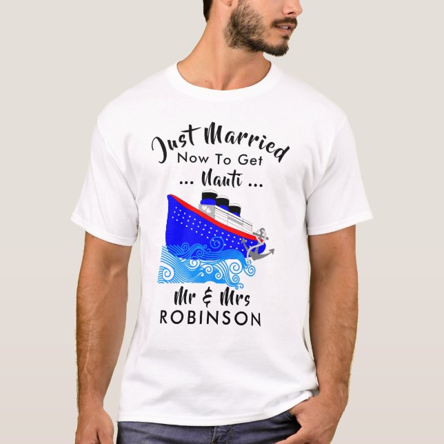 Just Married Funny Cruise Ship Nauti Graphic T-Shirt (Vorderseite)