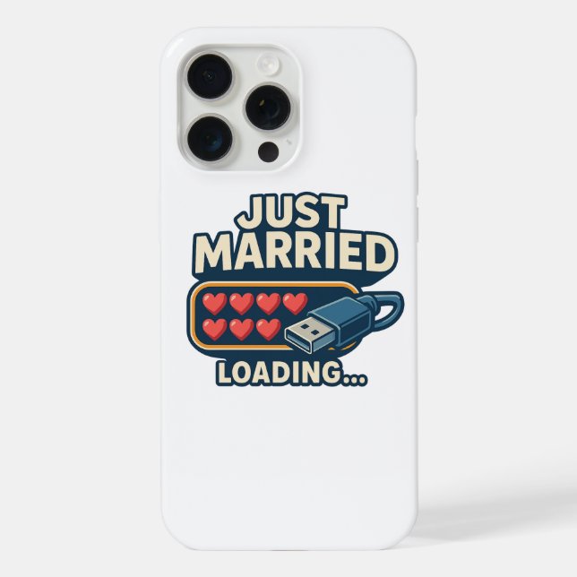 Just Married Loading - Funny Tech Wedding iPhone 15 Pro Max Hülle (Rückseite)