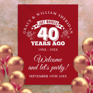 Just Married Ruby 40th Anniversary Welcome Sign Poster