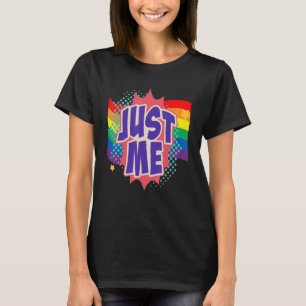 Just Me Lgbtq Gay Rights Stolz Regenbogenflagge T-Shirt