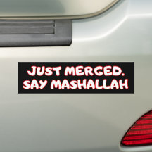 Just Merged Say Mashallah Funny Muslim Car