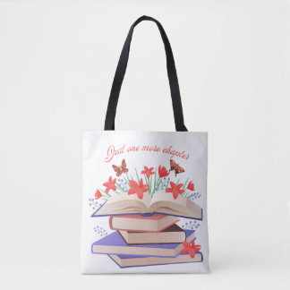 "Just One More Chapter " book lover tote bag  Tasche