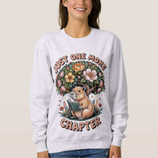 Just One More Chapter capybara Sweatshirt