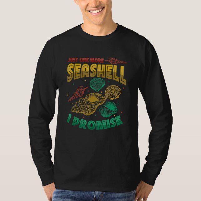 Just One More Seashell Collector Seashell T-Shirt (Vorderseite)