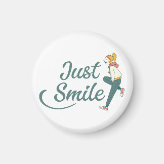 Just Smile Magnet