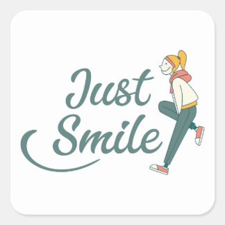Just Smile Quadratischer Aufkleber